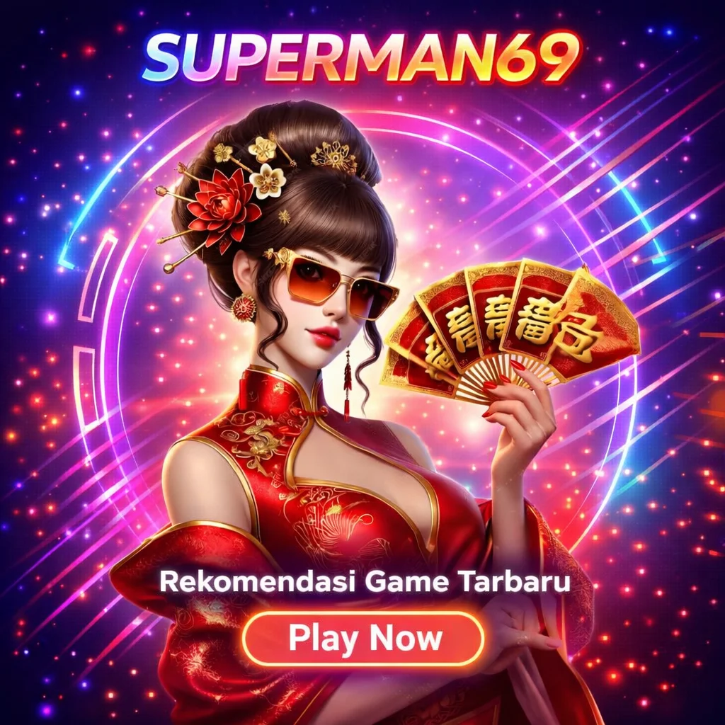 SUPERMAN69 • Gaya Main Modern Untuk Pecinta Game Online